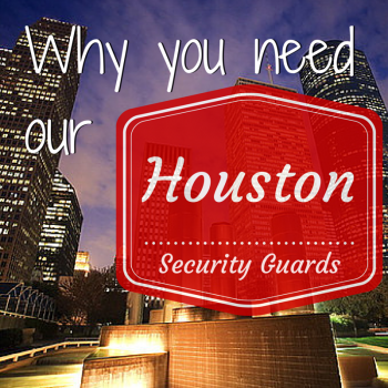 Security Companys: Security Company Houston Texas